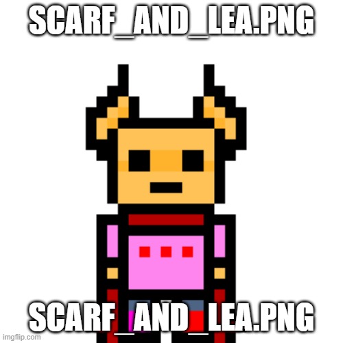who's next I forgor | SCARF_AND_LEA.PNG; SCARF_AND_LEA.PNG | image tagged in scarf_and_lea png | made w/ Imgflip meme maker