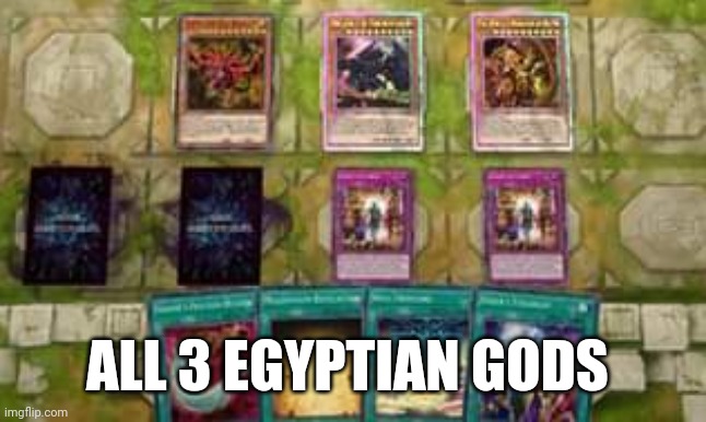 Master Duel | ALL 3 EGYPTIAN GODS | image tagged in yugioh,master duel,anime,gaming,nintendo switch,screenshot | made w/ Imgflip meme maker
