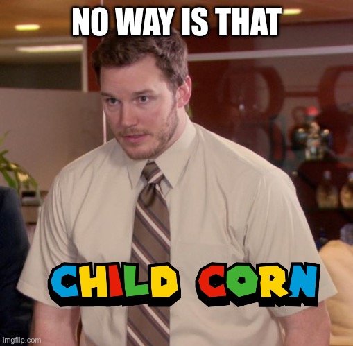 No way | NO WAY IS THAT | image tagged in memes,afraid to ask andy | made w/ Imgflip meme maker