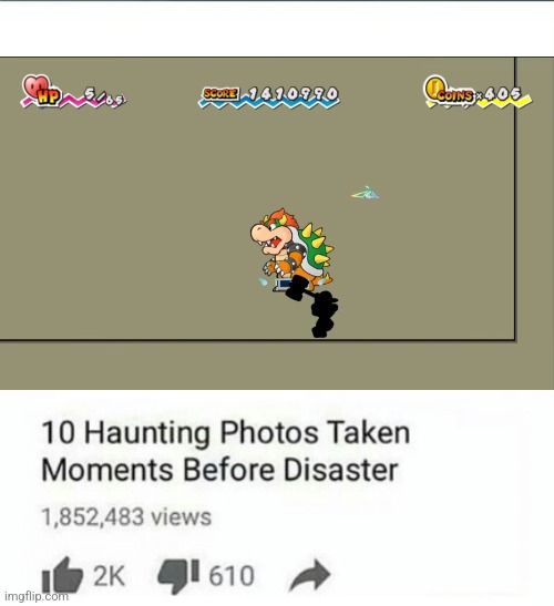 10 Moments Before Disaster | image tagged in 10 moments before disaster,super paper mario | made w/ Imgflip meme maker