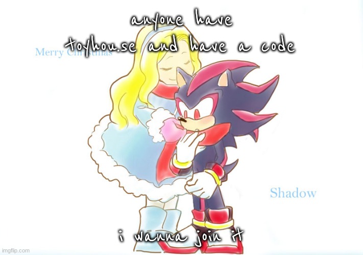 for christmwas | anyone have toyhou.se and have a code; i wanna join it | image tagged in merry christmas shadow | made w/ Imgflip meme maker