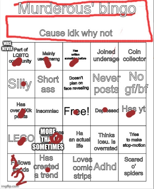 Murderous bingo (fixed version) | MORE THAN SOMETIMES | image tagged in murderous bingo fixed version | made w/ Imgflip meme maker