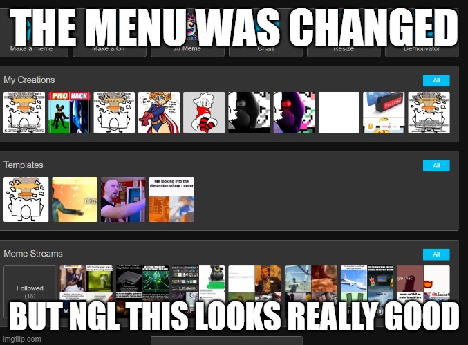 it's more creative than just a reddit copycat actually | THE MENU WAS CHANGED; BUT NGL THIS LOOKS REALLY GOOD | made w/ Imgflip meme maker