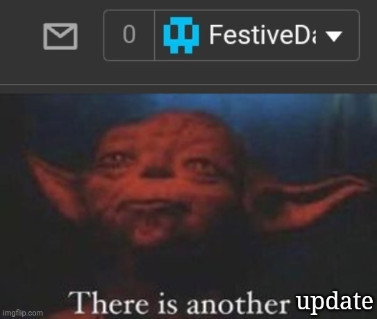New design for the dropdown bar on mobile (IDK why I'm suddenly so obsessed with Yoda) | update | image tagged in yoda there is another,update,new feature | made w/ Imgflip meme maker