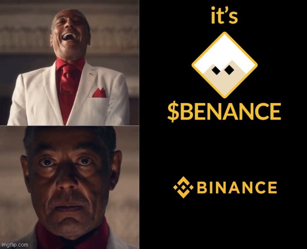 why have to be binance ? why not #benance ? | image tagged in gus laughing then serious,crypto,cryptocurrency,shill,meme | made w/ Imgflip meme maker