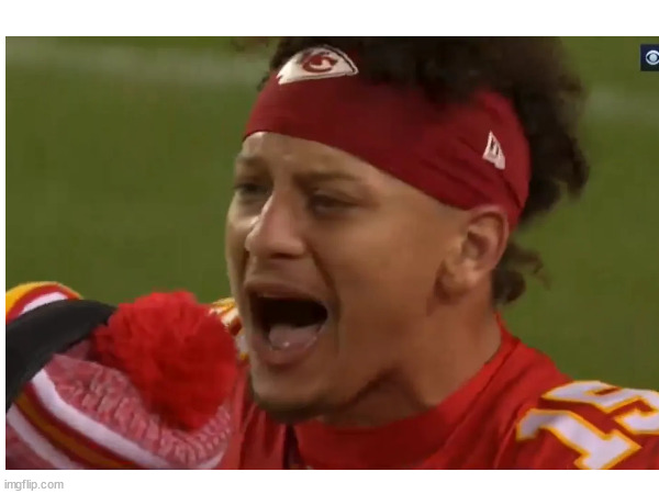 GRRRRR ME MAD | image tagged in nfl,kansas city chiefs | made w/ Imgflip meme maker