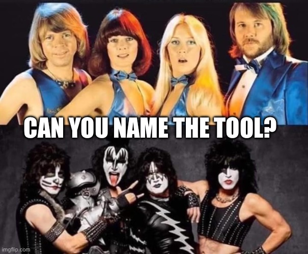 Tool | CAN YOU NAME THE TOOL? | image tagged in new tech | made w/ Imgflip meme maker