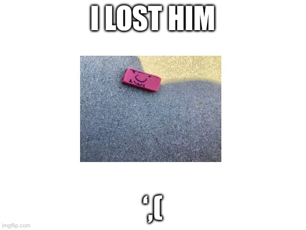 Noooo | I LOST HIM; ‘,( | image tagged in jeffrey basos | made w/ Imgflip meme maker