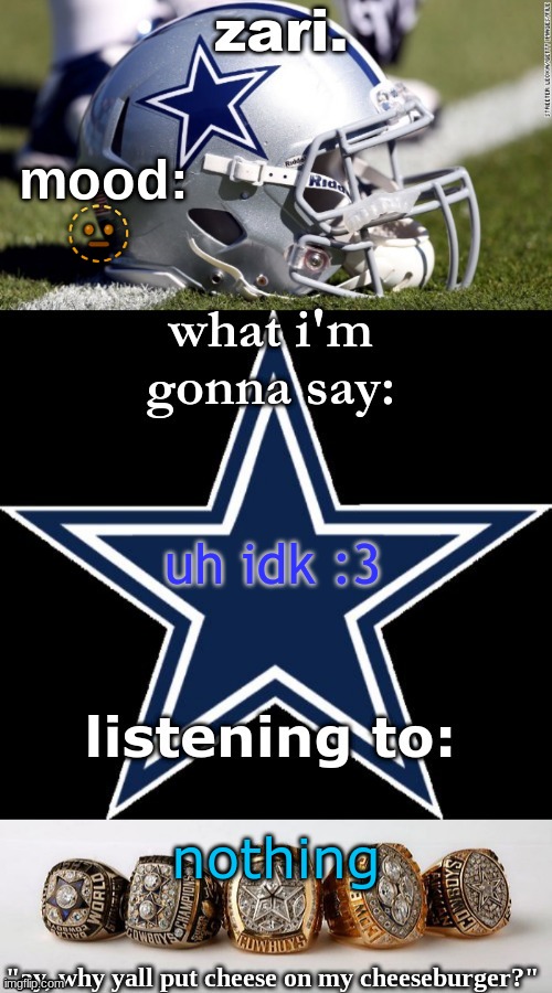 zari's revised cowboys announcement temp | 🫥; uh idk :3; nothing | image tagged in zari's revised cowboys announcement temp | made w/ Imgflip meme maker