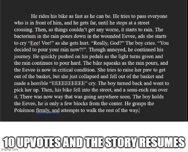part 3 | 10 UPVOTES AND THE STORY RESUMES | made w/ Imgflip meme maker