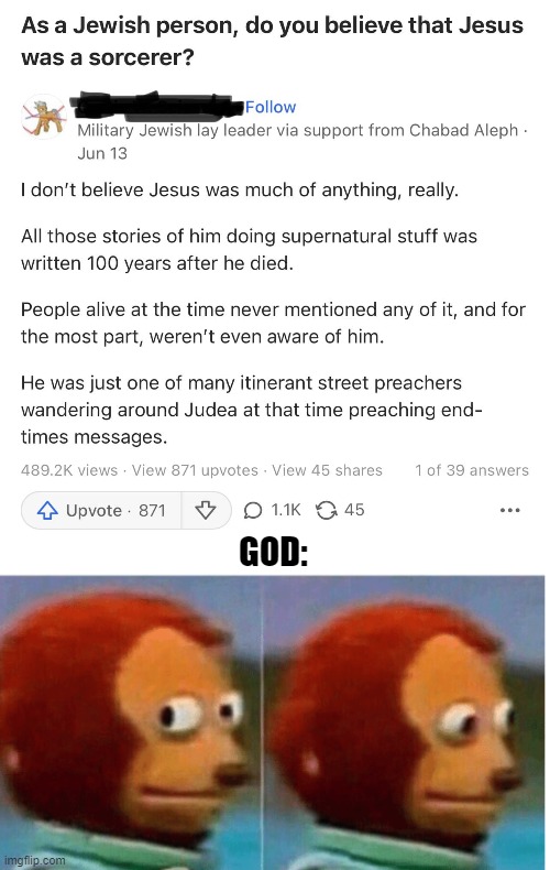 GOD: | image tagged in feel guilty,religion | made w/ Imgflip meme maker