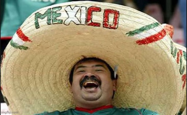 laughing mexican guy | image tagged in laughing mexican guy | made w/ Imgflip meme maker