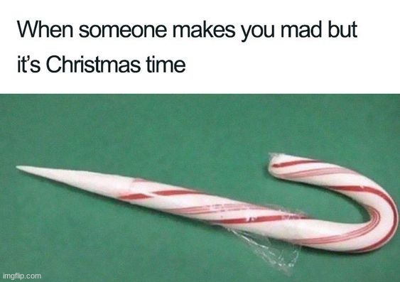 Don't get me annoyed | image tagged in memes,funny | made w/ Imgflip meme maker