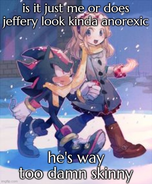 bro crawled out of the grave ☠ | is it just me or does jeffery look kinda anorexic; he's way too damn skinny | image tagged in christmas them | made w/ Imgflip meme maker