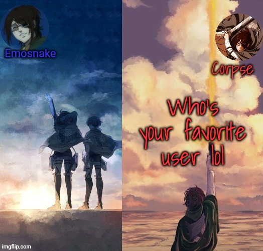 Shared Hange template | Who's your favorite user lol | image tagged in shared hange template | made w/ Imgflip meme maker