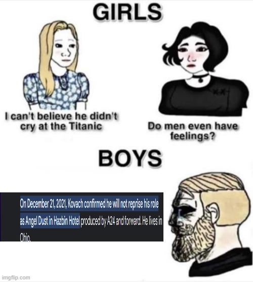 Whyyyyyyy | image tagged in do men even have feelings | made w/ Imgflip meme maker