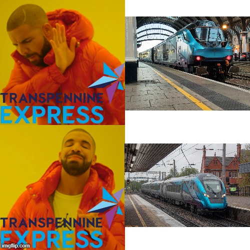 TPE not long after putting class 68s in service: (they are "too noisy") | image tagged in memes,trains,british | made w/ Imgflip meme maker