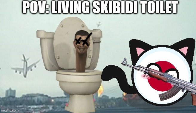 hahahahahha this is funniest meme ever | POV: LIVING SKIBIDI TOILET | image tagged in only in ohio | made w/ Imgflip meme maker