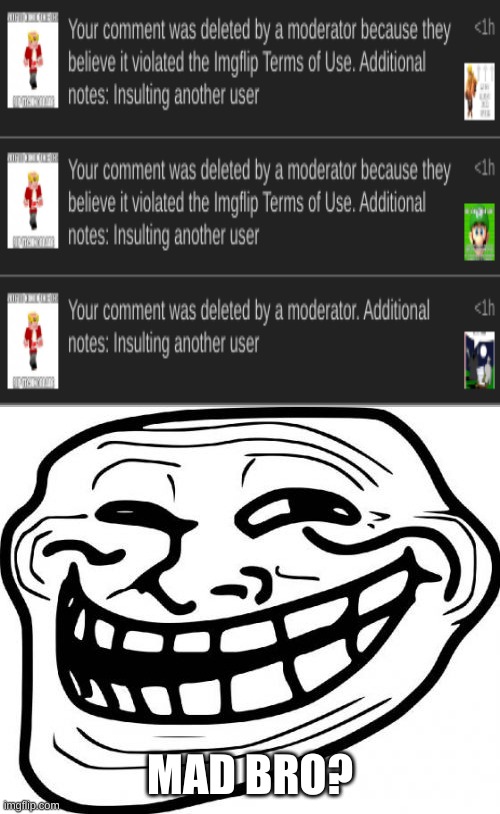 Troll Face Meme | MAD BRO? | image tagged in memes,troll face | made w/ Imgflip meme maker