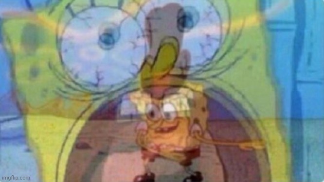 image tagged in spongebob screaming dancing | made w/ Imgflip meme maker