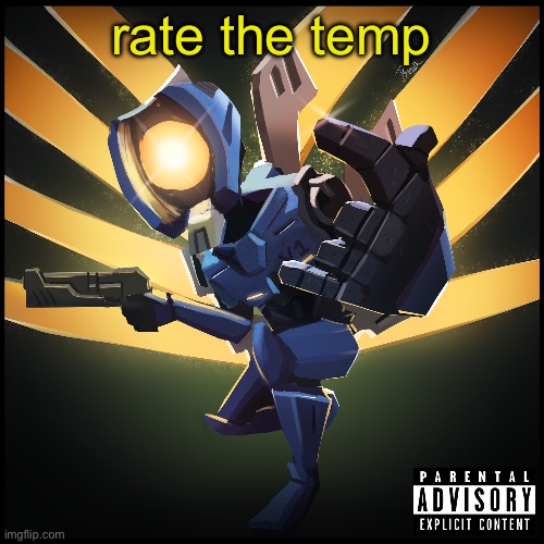 v1 gaming | rate the temp | image tagged in v1 gaming | made w/ Imgflip meme maker