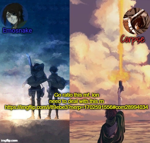Shared Hange template | Go ratio this mf, ion need to deal with this rn
https://imgflip.com/i/89ebe3?nerp=1702591556#com28994034 | image tagged in shared hange template | made w/ Imgflip meme maker
