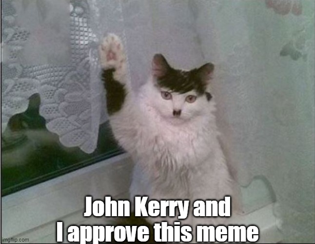 John Kerry and I approve this meme | made w/ Imgflip meme maker