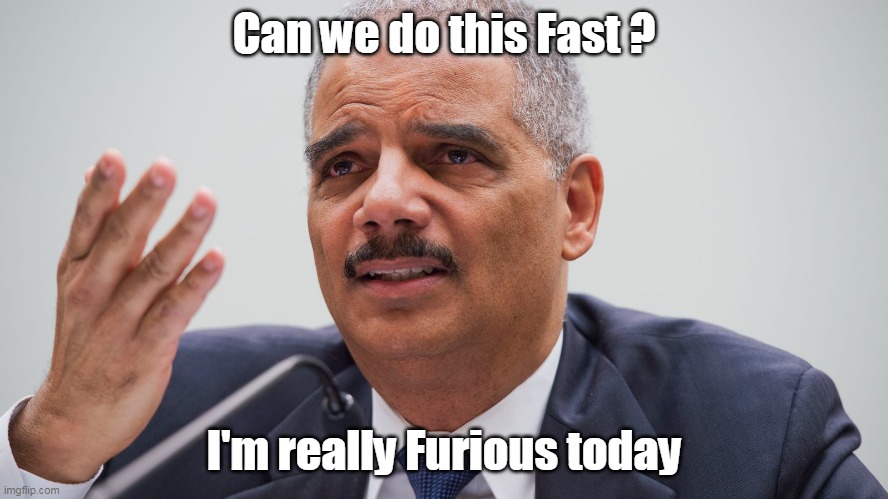Can we do this Fast ? I'm really Furious today | made w/ Imgflip meme maker