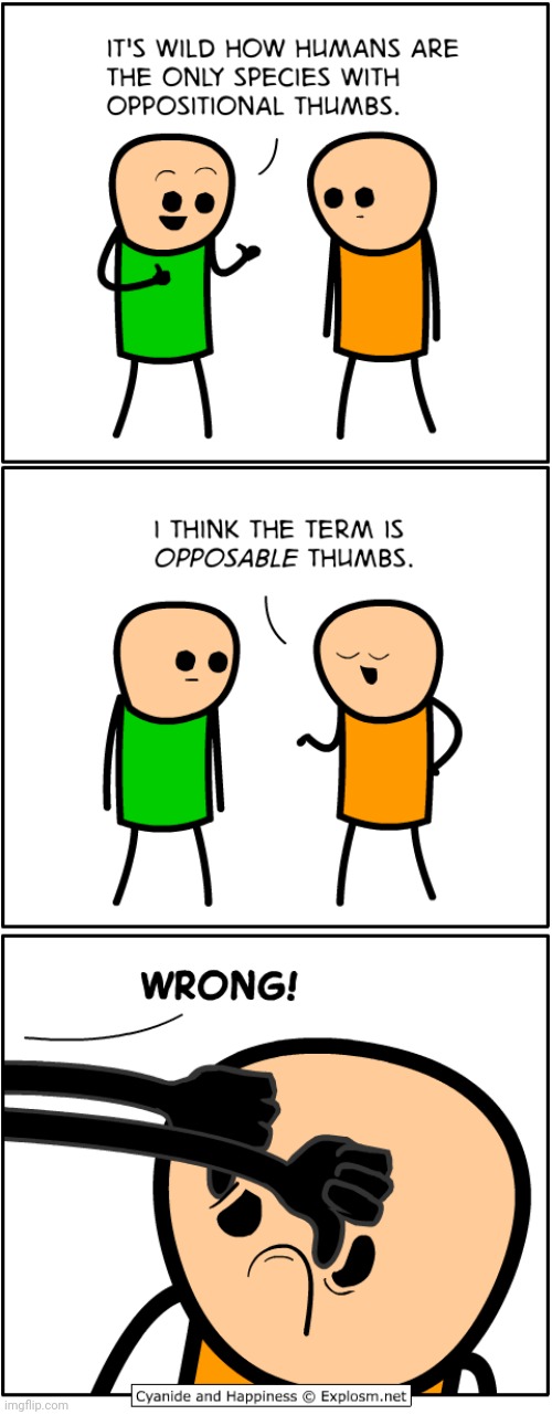 Thumbs | image tagged in cyanide and happiness,thumbs,thumb,comics,comics/cartoons,fingers | made w/ Imgflip meme maker