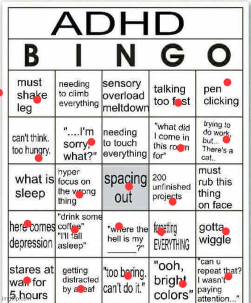 QUADRUPLE BINGO, LET'S FUCKING GO | image tagged in adhd bingo | made w/ Imgflip meme maker