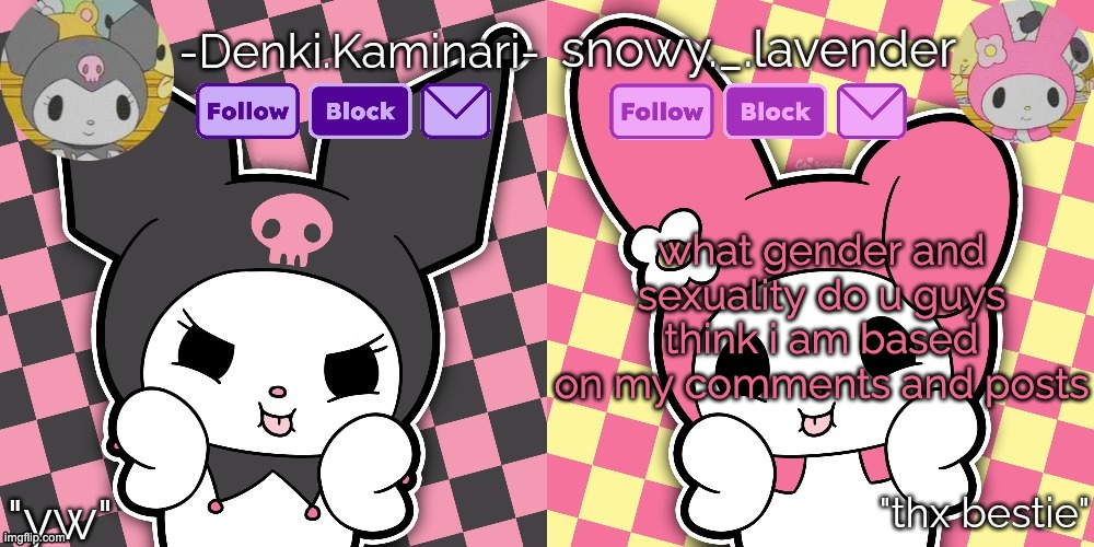 pretty easy but still | what gender and sexuality do u guys think i am based on my comments and posts | image tagged in lavender denki temp | made w/ Imgflip meme maker