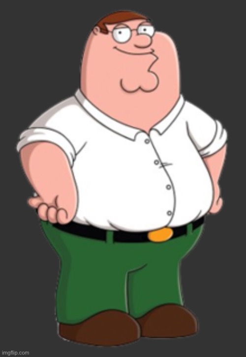 Peter Griffin | image tagged in peter griffin | made w/ Imgflip meme maker