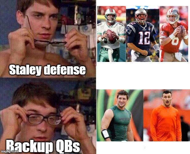 Spiderman Glasses | Staley defense; Backup QBs | image tagged in spiderman glasses | made w/ Imgflip meme maker