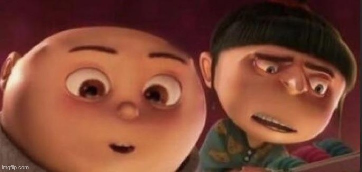nah bruh this is wild | image tagged in memes,funny,cursed image,despicable me | made w/ Imgflip meme maker
