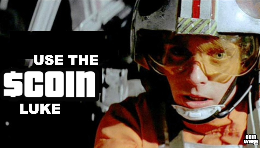 $COIN | USE THE; LUKE | image tagged in cryptocurrency | made w/ Imgflip meme maker