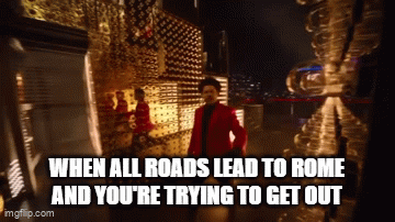 All roads lead to Rome - Imgflip