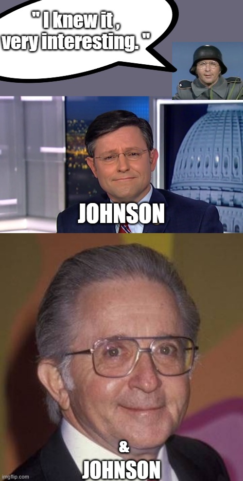Huh | " I knew it , very interesting. "; JOHNSON; &; JOHNSON | image tagged in odd | made w/ Imgflip meme maker
