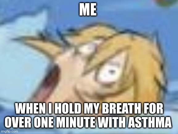 BoTW Link | ME; WHEN I HOLD MY BREATH FOR OVER ONE MINUTE WITH ASTHMA | image tagged in botw link | made w/ Imgflip meme maker