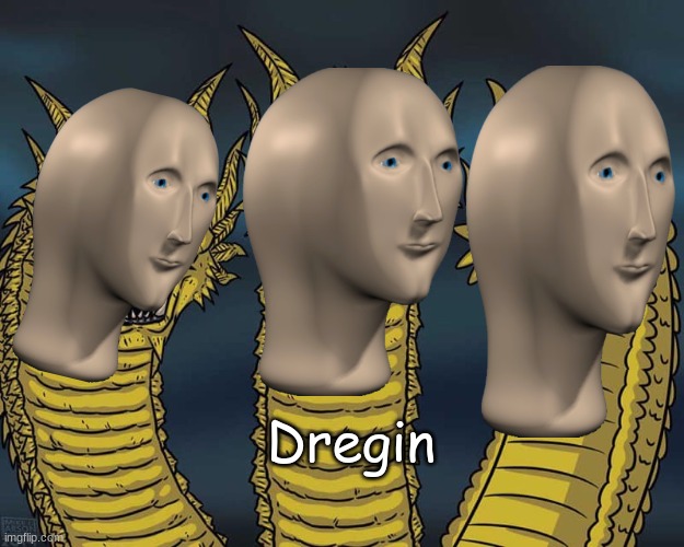 Three dragons | Dregin | image tagged in three dragons | made w/ Imgflip meme maker
