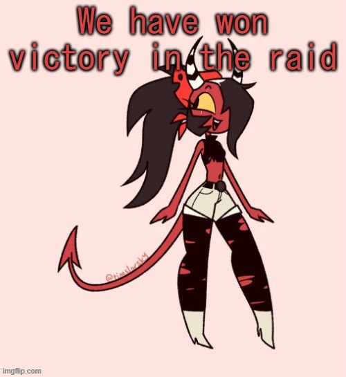 Thank you skibble, and Lugi for patricipating. we have been comment banned tho | We have won victory in the raid | image tagged in sallie may | made w/ Imgflip meme maker
