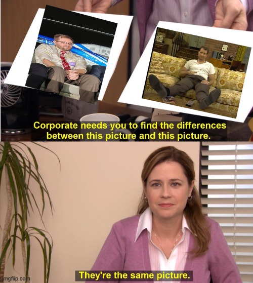 They're The Same Picture Meme | image tagged in memes,they're the same picture,houstonwade | made w/ Imgflip meme maker