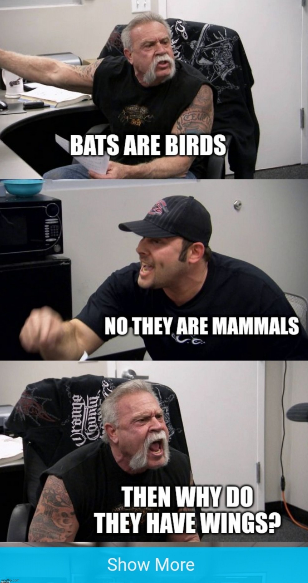 American Chopper Argument | image tagged in american chopper argument | made w/ Imgflip meme maker