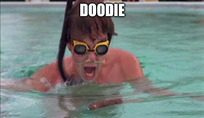 Tootsie roll | DOODIE | image tagged in caddyshack doody scene | made w/ Imgflip meme maker
