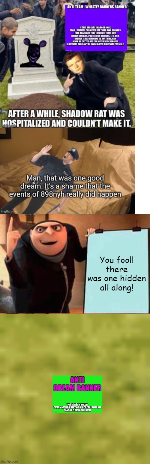 You fool! there was one hidden all along! | image tagged in memes,gru's plan,grant gustin over grave | made w/ Imgflip meme maker