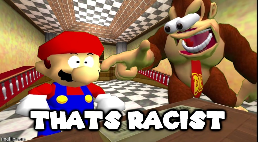 DK says that's racist | image tagged in dk says that's racist | made w/ Imgflip meme maker