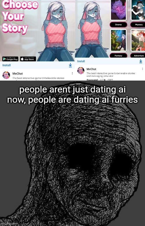 50 upvotes and i torture myself by downloading this... app | people arent just dating ai now, people are dating ai furries | image tagged in cursed wojak | made w/ Imgflip meme maker