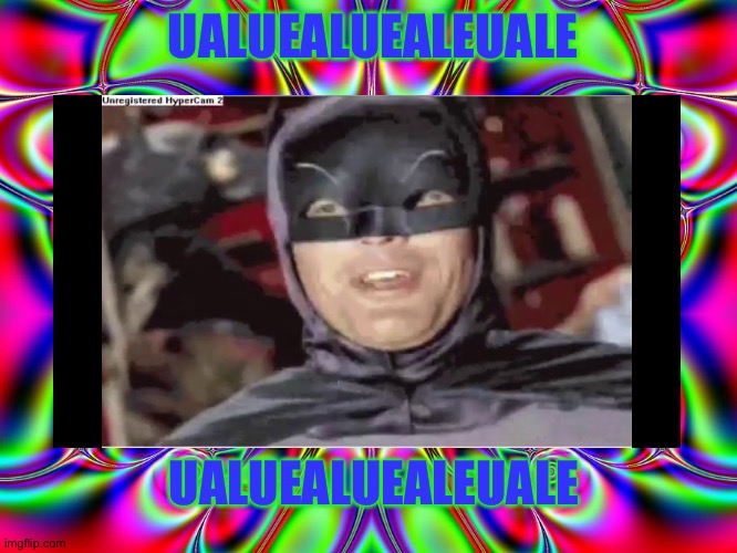 Batman ualuealuealeuale in the trippy color background | UALUEALUEALEUALE; UALUEALUEALEUALE | image tagged in psychedelic background | made w/ Imgflip meme maker