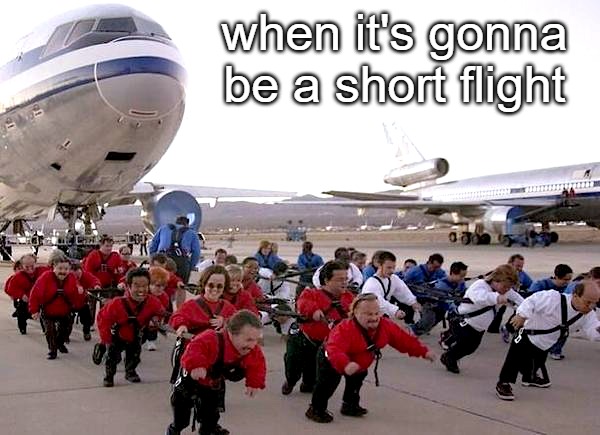 The chocolate factory shut down | when it's gonna be a short flight | image tagged in willy wonka | made w/ Imgflip meme maker