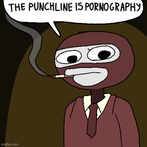 I don't think I've posted the text version | image tagged in stonetoss,art,kleki,the punchline is pornography | made w/ Imgflip meme maker