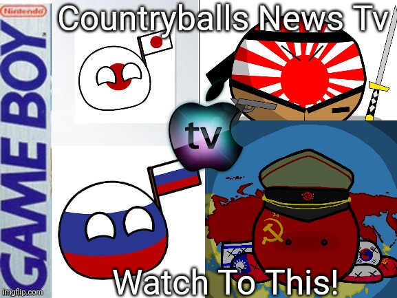 Countryballs News Tv | Countryballs News Tv; Watch To This! | image tagged in fake gameboy game | made w/ Imgflip meme maker